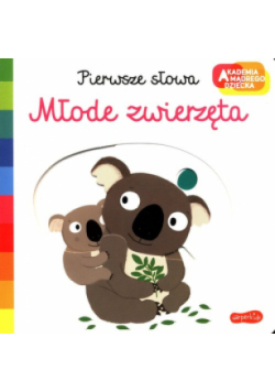 Akademia mądrego dziecka. Młode zwierzęta