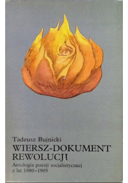 Wiersze- dokument rewolucji Antologia poezji socjalistycznej z lat 1880 - 1905