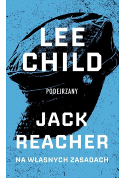 Podejrzany Jack Reacher na własnych zasadach Tom 4