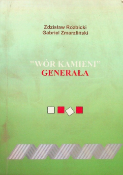 "Wór Kamieni" Generała