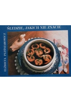 Śledzie jakich nie znacie