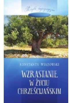 Wiazowski wzrastanie w życiu chrześcijańskim