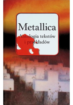 Metallica Antologia tekstów i przekładów