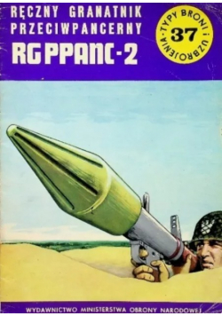 Typy broni i uzbrojenia 37 Ręczny granatnik przeciwpancerny RG PPANC - 2