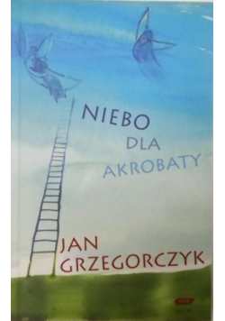 Niebo dla akrobaty