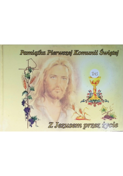 Pamiątka Pierwszej Komunii Świętej Z Jezusem przez życie