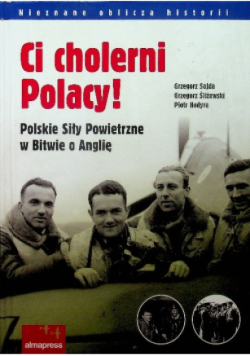 Ci cholerni Polacy!