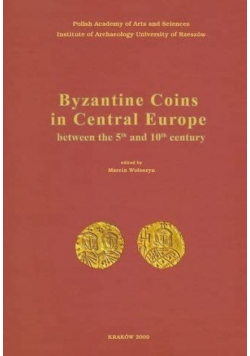 Byzantine Coins in Central Europe between the 5th and 10th century
