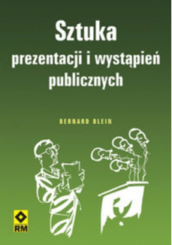 Sztuka prezentacji i wystąpień publicznych