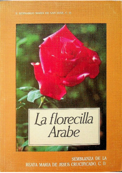 La florecilla Arabe Semblanza De La Beata Maria De Jesus Crucificado