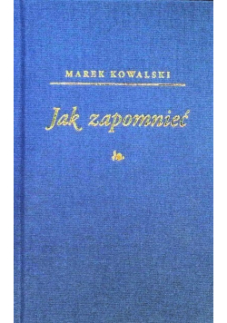 Jak zapomnieć