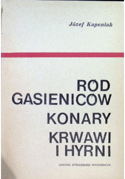 Ród Gasieniców konary krwawi i hyrni
