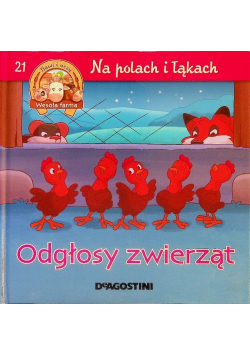 Na Polach i Łąkach tom 21 Odgłosy zwierząt