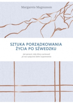 Sztuka porządkowania życia po szwedzku
