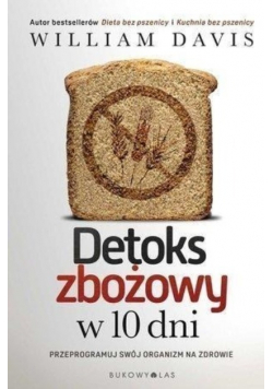Detoks zbożowy w 10 dni