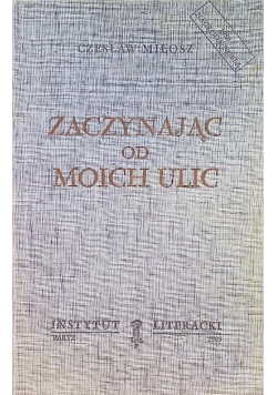 Zaczynając  od moich ulic
