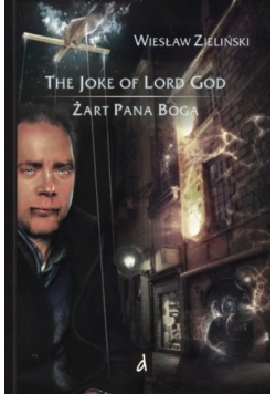 Żart Pana Boga / The joke of Lord God