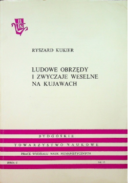 Ludowe obrzędy i zwyczaje weselne na Kujawach