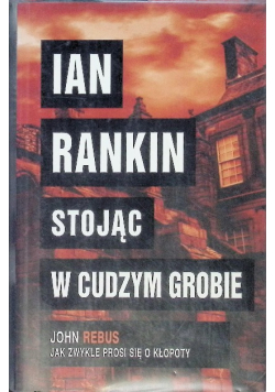Stojąc w cudzym grobie