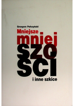 Mniejsze mniejszości i inne szkice
