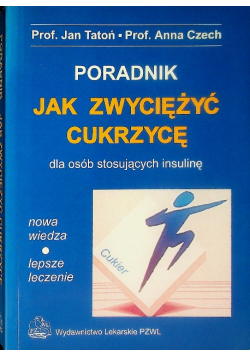 Poradnik jak zwyciężyć cukrzycę