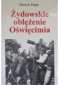 Żydowskie oblężenie Oświęcimia