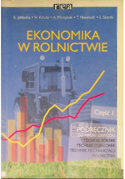 Ekonomika w rolnictwie Podręcznik Część 1