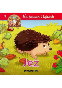 Na polach i łąkach Tom 9 Jeż
