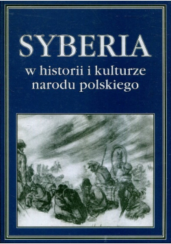 Syberia w historii i kulturze narodu polskiego