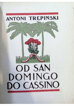 Od San Domingo do Cassino, 1947 r.