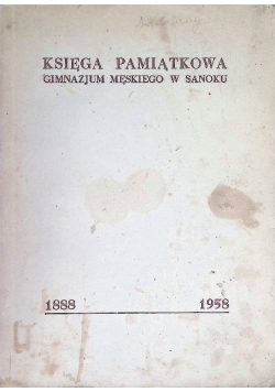 Księga Pamiątkowa Gimnazjum Męskiego w Sanoku