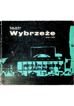 Teatr Wybrzeże 1946 - 1966