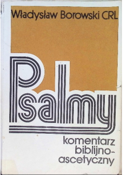 Psalmy komentarz biblijno ascetyczny