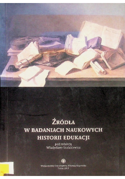 Źródła w badaniach naukowych historii edukacji