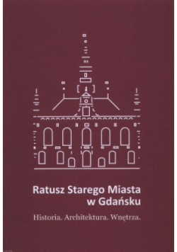 Ratusz Starego Miasta w Gdańsku