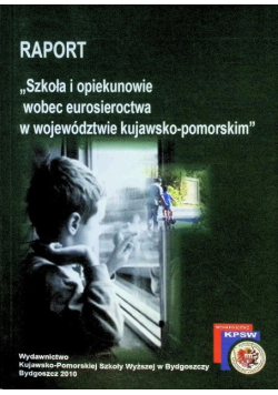Raport szkoła i opiekunowie wobec eurosieroctwa