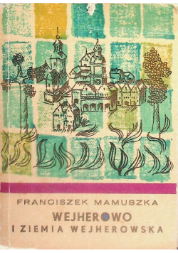 Wejherowo i ziemia wejherowska