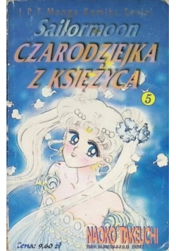 Sailormoon. Czarodziejka z księżyca, Tom 5