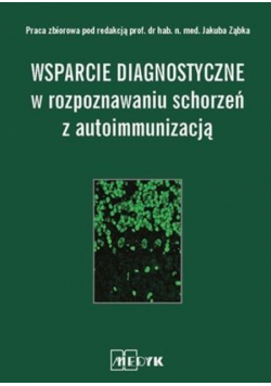 Wsparcie Diagnostyczne W Rozpoznaniu Schorzeń z autoimmunizacją