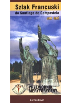 Szlak Francuski do Santiago de Compostela