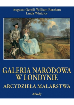 Galeria Narodowa w Londynie Arcydzieła malarstwa