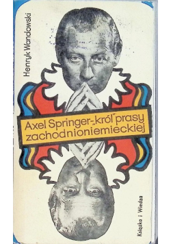 Axel Springer ''krol'' prasy zachodnioniemieckiej