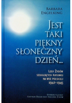 Jest taki piękny słoneczny dzień