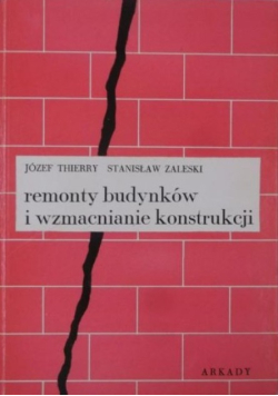 Remonty budynków i wzmacnianie konstrukcji