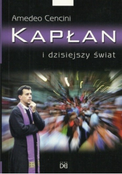 Kapłan i dzisiejszy świat