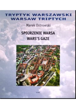 Tryptyk Warszawski - Spojrzenie Warsa