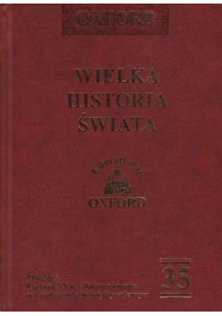 Oxford Wielka Historia Świata Tom 35