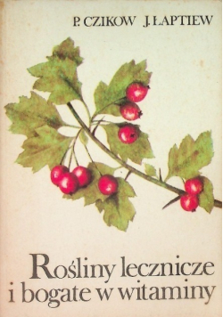 Rośliny lecznicze i bogate w witaminy