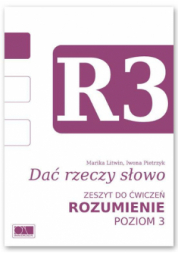 Dać rzeczy słowo zeszyt do ćwiczeń  Rozumienie - poziom 3.