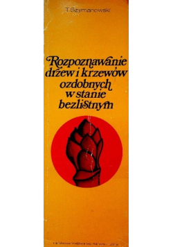 Rozpoznawanie drzew i krzewów ozdobnych w stanie bezlistnym